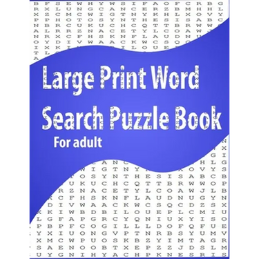 Large Print Word Search Puzzle Book for adult: Easy Level, Easy to Read, Puzzles and Solutions, 800 Word