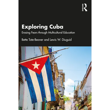 Exploring Cuba: Erasing Fears Through Multicultural Education