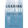Leading Your Way: Leveraging Your Uniqueness as a Leader