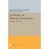 A History of Marxian Economics, Volume I: 1883-1929