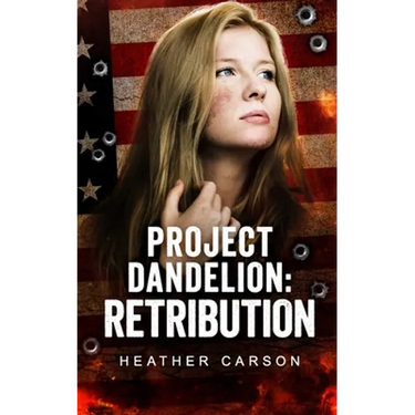 Project Dandelion: Retribution