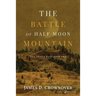 The Battle of Half Moon Mountain