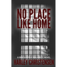 No Place Like Home: (Mischievous Malamute Mystery Series Book 7)