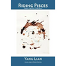 Riding Pisces: Poems from Five Collections