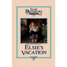 Elsie's Vacation and After Events, Book 17