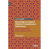 Technology to Support Children's Collaborative Interactions: Close Encounters of the Shared Kind