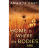 Home is Where the Bodies Are