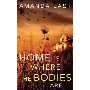 Home is Where the Bodies Are