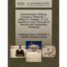 Great Northern Railway Company, Petitioner, V. William E. Hallada, JR. U.S. Supreme Court Transcript of Record with Supporting Pleadings