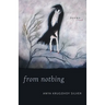 From Nothing: Poems
