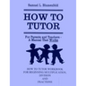 How To Tutor Workbook for Multiplication, Division and Fractions