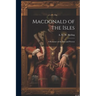 Macdonald of the Isles; a Romance of the Past and Present