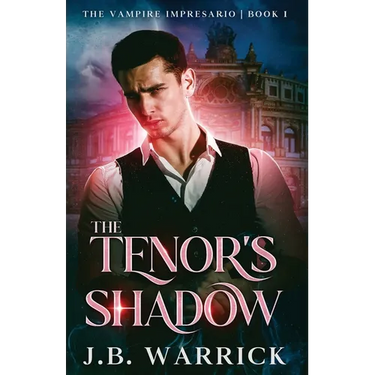 The Tenor's Shadow: An MM Vampire Bodyguard Romance