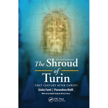 The Shroud of Turin: First Century after Christ!