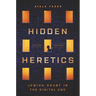 Hidden Heretics: Jewish Doubt in the Digital Age