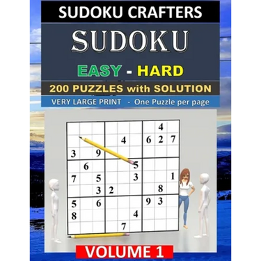 SUDOKU Easy - Hard - 200 PUZZLES WITH SOLUTION: Volume 1