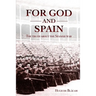For God and Spain: The Truth About the Spanish War