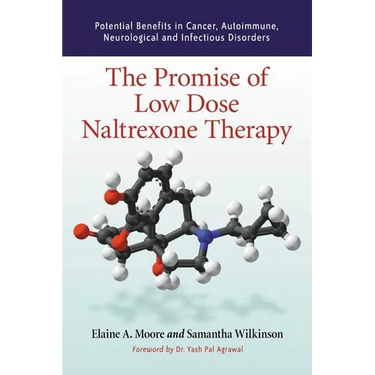The Promise of Low Dose Naltrexone Therapy: Potential Benefits in Cancer, Autoimmune, Neurological and Infectious Disorders