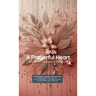 A Prayerful Heart: Prayer Book (Pocket Size): Prayers, Declarations & Reflections