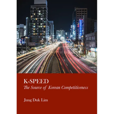 K-Speed: The Source of Korean Competitiveness