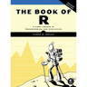 The Book of R, 2nd Edition: A First Course in Programming and Statistics