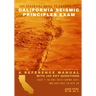 The Essential Guide to Passing the California Seismic Principles Exam: A Reference Manual with 160 Key Questions
