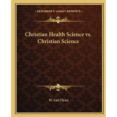 Christian Health Science vs. Christian Science