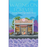 Waiting on Forever