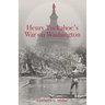 Henry Tuckahoe's War on Washington