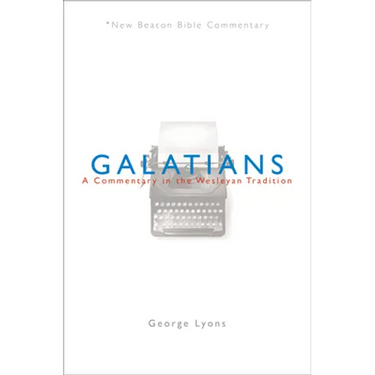 Nbbc, Galatians: A Commentary in the Wesleyan Tradition