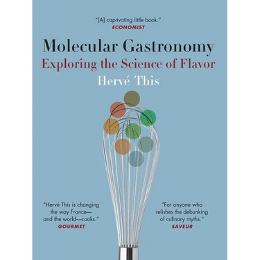 Molecular Gastronomy: Exploring the Science of Flavor