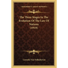 The Three Stages In The Evolution Of The Law Of Nations (1919)