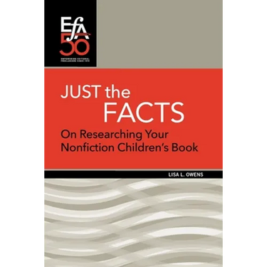 Just the Facts: On Researching Your Nonfiction Children's Book