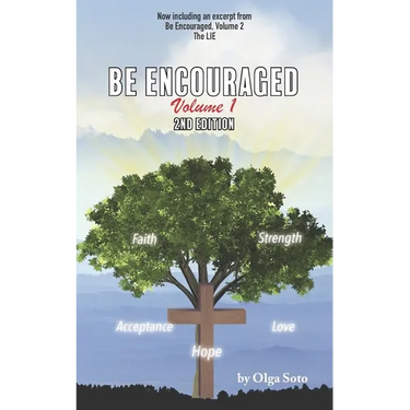 Be Encouraged: Volume 1