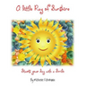 A litle ray of Sunshine: Starts your day with a Smile