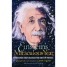 Einstein's Miraculous Year: Five Papers That Changed the Face of Physics