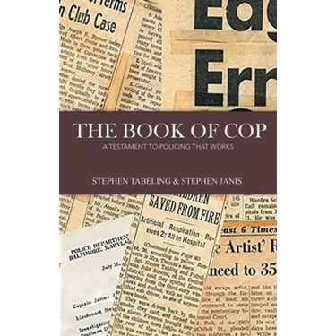 The Book of Cop: A Testament to Policing That Works
