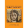 Thinking Theologically: 'The Mystic' and 'the Lawyer