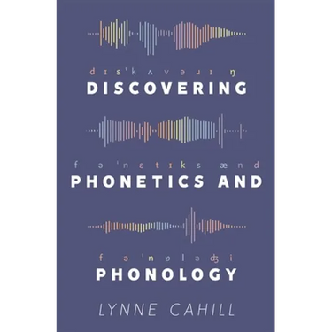 Discovering Phonetics and Phonology