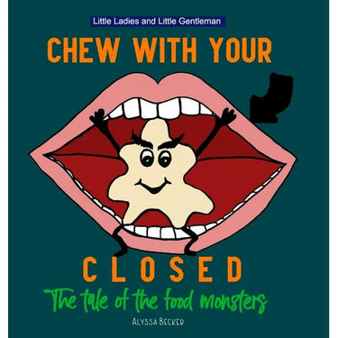 Chew With Your Mouth Closed: The Tale of the Food Monsters