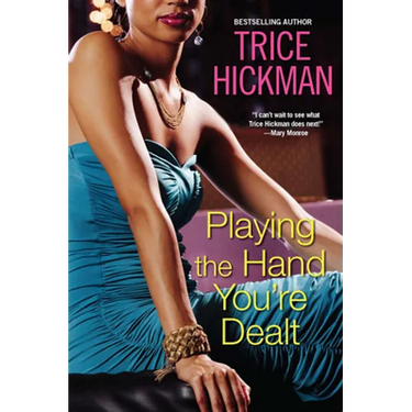 Playing the Hand You're Dealt