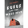 Rufus and the Weed Man