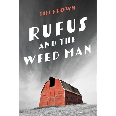 Rufus and the Weed Man