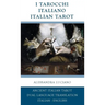 I Tarocchi Italiano - Italian Tarot: Italian - English Dual Language Translation