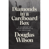 Diamonds in a Cardboard Box