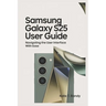 Samsung Galaxy S25 Ultra: Navigating the Interface with Ease