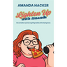 Lighten Up With Amanda: One Comedian's Journey to Getting Healthy While Staying Funny