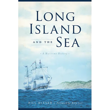 Long Island and the Sea: A Maritime History