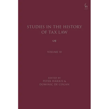 Studies in the History of Tax Law, Volume 10