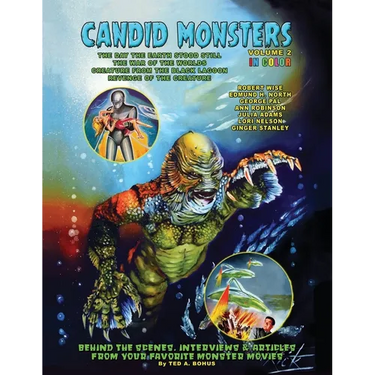 Candid Monsters Volume 2: BEHIND THE SCENES PHOTOS & INTERVIEWS from your favorite monster movies